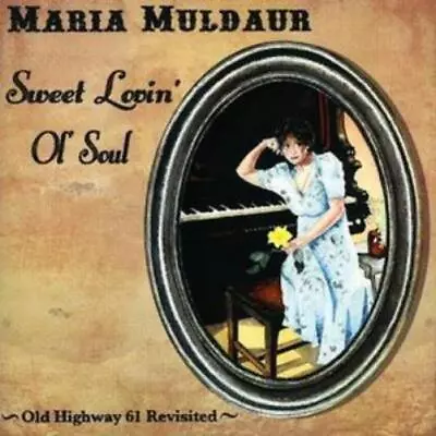 Maria Muldaur Sweet Lovin' Ol' Soul: Old Highway 61 Revisited (CD) Album • $16.72