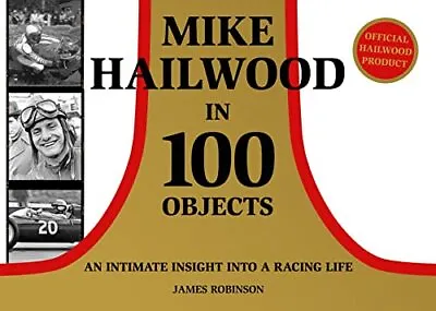 Mike Hailwood - 100 Objects By Robinson James NEW Book FREE & FAST Delivery  • £24.85