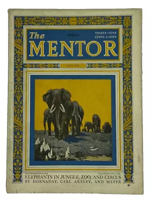 The Mentor Magazine Elephants In Jungle Zoo And Circus June 1924 Vol 12 No 5 • $19.95