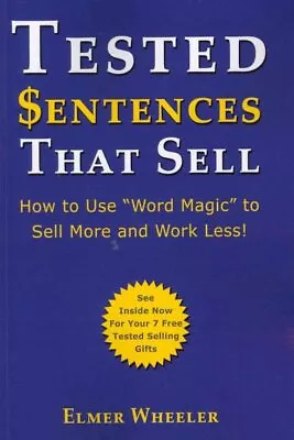 Tested Sentences That Sell Paperback By Wheeler Elmer Brand New Free Ship... • $13.73