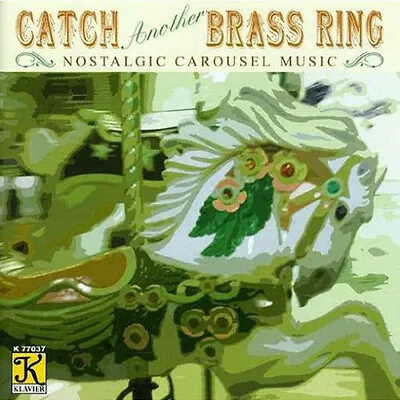 Band Organ Arrangements : Catch Another Brass Ring - VARIOUS ARTISTS - Music CD • $17.74