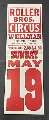 Vintage Roller Bros Circus Poster Wellman Iowa Original Rare Advertising 14”x42” • $25