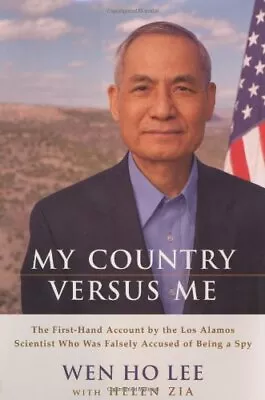 My Country Versus Me: The First-Hand Account By The Los Alamos Scientist Who Wa • $3.79