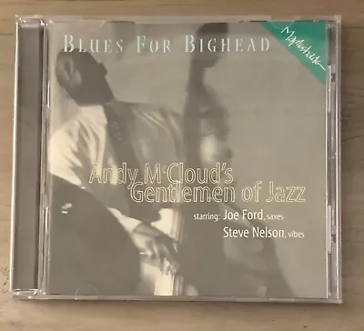 Blues For Bighead By Andy McCloud's Gentlemen Of Jazz (2000 CD) • $10.99