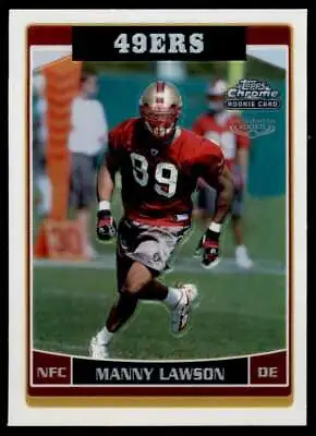 2006 Topps Chrome Refractor Manny Lawson #177 San Francisco 49ers Rookie RC • $1.79