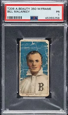 1909-1911 T206 American Beauty 350 Bill Malarkey PSA 1 AB Back With Frame • $229