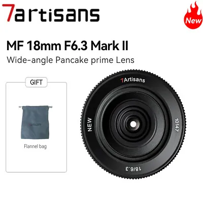 7Artisans 18mm F6.3 Mark II APS-C Lens For Fujifilm Fuji XF Sony E M4/3 Nikon Z • £49.20
