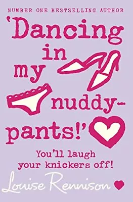 'Dancing In My Nuddy-pants!' - Confessions Of G... By Rennison Louise Paperback • £3.49