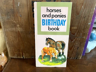 £4.85 • Buy HORSES AND PONIES BIRTHDAY BOOK VINTAGE BOOK 1968 Hardback