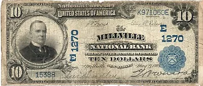 1902 $10 The Millville  National Bank Of Millville Nj National Currency Ch 1270 • $379.99