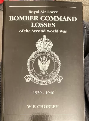 Book Paperback Royal Air Force Bomber Command Losses Second World War Volume 1 • £15