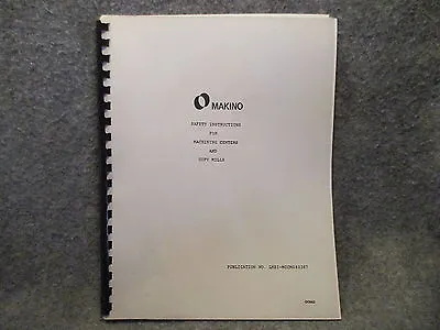 Makino Saftey Instructions For Machining Centers & Copy Mills Book Manual 11084 • $24.99