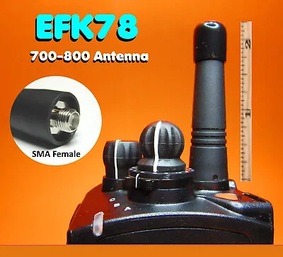 EFK78 Precision TUNED 700-800 Stubby Antenna 4 JVC Kenwood Viking VP6000 VP6430 • $29.99