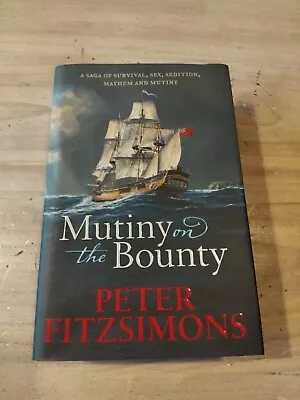 Mutiny On The Bounty By Peter FitzSimons History Biography Hardcover Book • £12.80