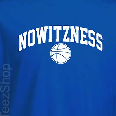 NOWITZNESS DIRK Nowitzki Dallas Mavericks Fun Mavs Basketball T-shirt • $16.95