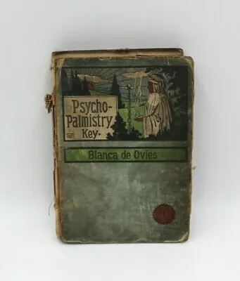 Psycho Palmistry Key Blanca De Ovies Vintage Hardcover Damaged SIGNED 1901 OLD • $144.73