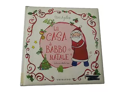La Casa Di Babbo Natale - Sara Agostini - Italian Christmas HC Ex Library Book • $7.08