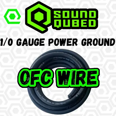 Soundqubed 1/0 Gauge OFC Power Ground Wire 0 Gauge Audio Wire BLACK 5FT - 20FT • $84.99