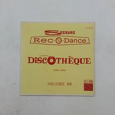 SEEBURG REC O DANCE Vol 55 D115 7  45rpm Vinyl VG+ Cover VG+nr++ W/ Jukebox Info • $14.99