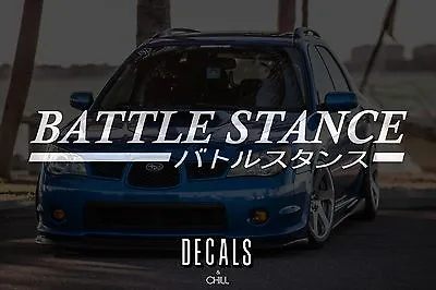 Battle Stance Japanese Decal Sticker - Illest Lowered JDM Stance Drift Slammed • $4