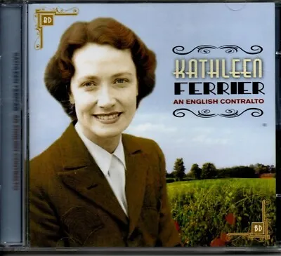 Kathleen Ferrier -    An English Contralto   - 28 Track CD - NEW - FREE UK P&P. • £9.25