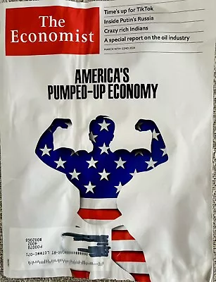 The Economist Magazine - March 16 2024 - America's Pumped-up Economy • $6.99