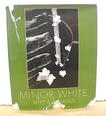 Minor White Rites & Passages With Biographical Essay By James Baker Hall 1978  • $28.05