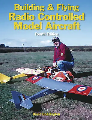 Building And Flying Radio Controlled Model Aircraft By David Bo .9781854862396 • £4.89