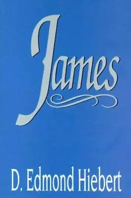 James - Paperback By D Edmond Hiebert - GOOD • $11.81