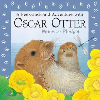 A Peek-and-Find Adventure With Oscar Otter (Maurice Pledger Peek An - GOOD • $5.89