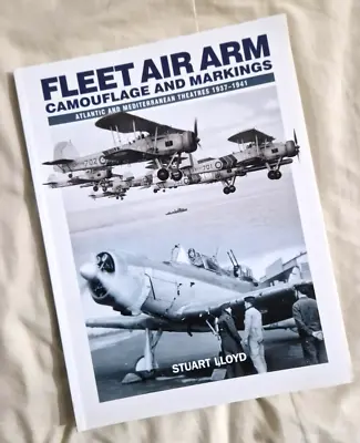 Fleet Air Arm: Camouflage And Markings 1937 - 1941 Aircraft Royal Navy Book New • £14.65