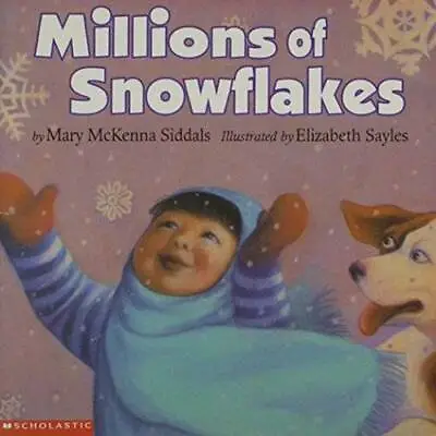 Millions Of Snowflakes - Paperback By Mary McKenna Siddals - ACCEPTABLE • $4.24