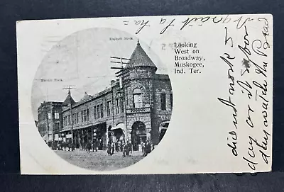 Postcard Looking West Broadway Street Scene Muskogee Ind. Ter. OK  1910 • $7.95