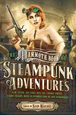 The Mammoth Book Of Steampunk Adventures (Mammoth Books) By  Good Book • $4.55