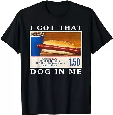 I Got .That Dog In MeFunny Hot Dogs Combo. Parody Humor Vintage Graphic T-Shirt • $16.99