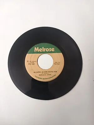 Horace Andy As Long As You Have Jah 7 Inch Reggae Single Melrose • £19.99