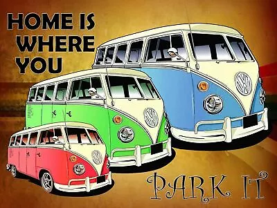 VW HOME IS WHERE YOU Retro Metal Tin Sign Poster Plaque Garage Wall Decor A4 • $11.18