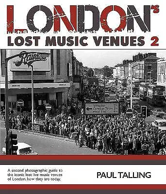 London's Lost Music Venues 2 - 9781916232716 • £11.64