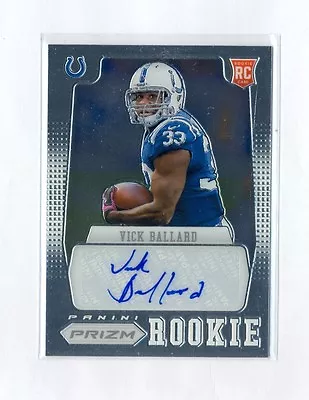 2012 Panini Prizm Autograph Auto #297 Vick Ballard RC 408/499 Colts Rookie Auto  • $4.99