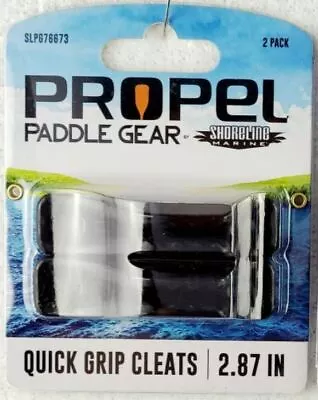 Kayak Quick Grip Cleats 2.87 Inch Propel Paddle Gear Shoreline Marine NEW 2 Pack • $8.86