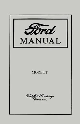 1915 1920 1925 Ford Model T Owners Manual User Guide Operator Book Fuses • $31.49