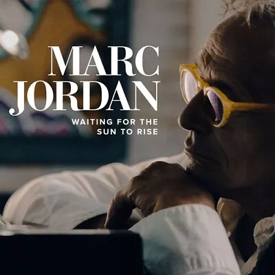 Marc Jordan: Waiting For The Sun To Rise (new Cd) • $12