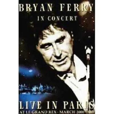 £4.08 • Buy Bryan Ferry: Live In Paris At Le Grand Rex DVD Music & Concerts (2001)