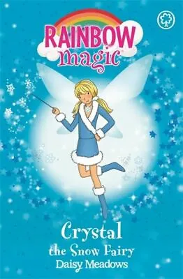 Rainbow Magic.: Crystal The Snow Fairy By Daisy Meadows (Paperback) Great Value • £1.98