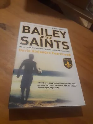 Bailey Of The Saints By David Fearnhead • £6.99