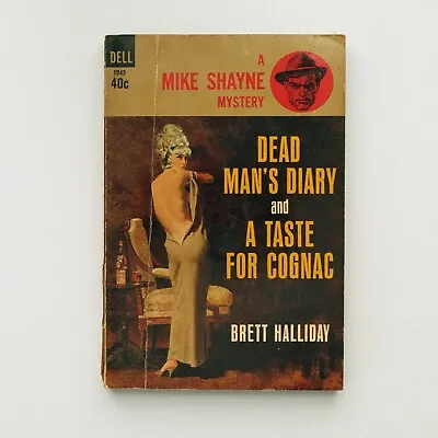 Dead Man's Diary And A Taste For Cognac (A Mike Shayne Mystery) Brett Halliday • $4