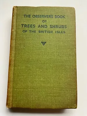 Observer's Book Of Trees & Shrubs Of The British Isles. 1st Edition WJ Stokoe • £4