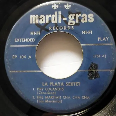 LA PLAYA SEXTET 45 EP Dry Coconuts MARDI-GRAS 1956 Mambo Lounge Jazz   GL341 • $16