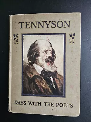 A Day With Lord Alfred Tennyson By May Byron ?1910 Hodder & Stoughton Hardback • £4.75