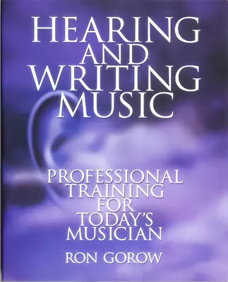 Hearing And Writing Music: Professional Training For Today's Musician • $20